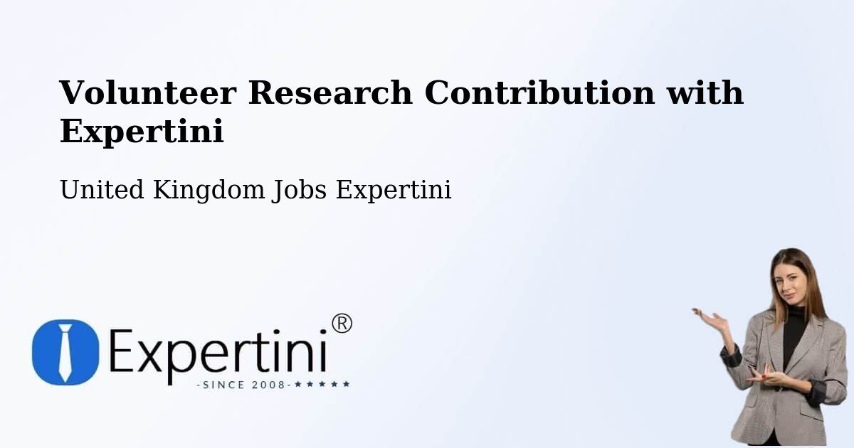Volunteer Research Contribution Program – Halstead - United Kingdom Jobs Expertini